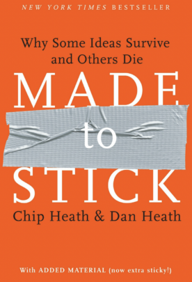 Cover of Chip Heath & Dan Health's Made to Stick: Why Some Ideas Stick and Others Die - Public Speaking Book #7